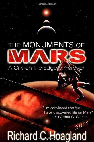 Richard C. Hoagland The Monuments Of Mars A City On The Edge Of Forever 0005 Edition; 