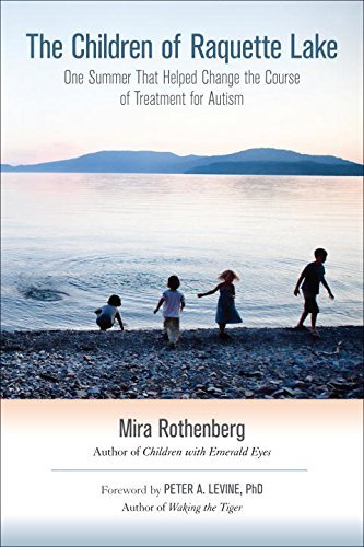 Mira Rothenberg The Children Of Raquette Lake One Summer That Helped Change The Course Of Treat 