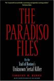 Timothy M. Burke The Paradiso Files On The Trail Of Boston's Unknown Serial Killer 