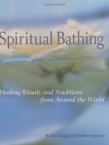 Rosita Arvigo Spiritual Bathing Healing Rituals And Traditions 