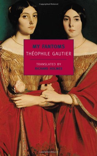 Theophile Gautier My Fantoms 