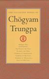 Chogyam Trungpa The Collected Works Of Ch?gyam Trungpa Volume 2 The Path Is The Goal Training The Mind Glimps 