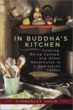 Kimberley Snow In Buddha's Kitchen Cooking Being Cooked And O 