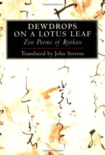 John Stevens Dewdrops On A Lotus Leaf Zen Poems Of Ryokan 