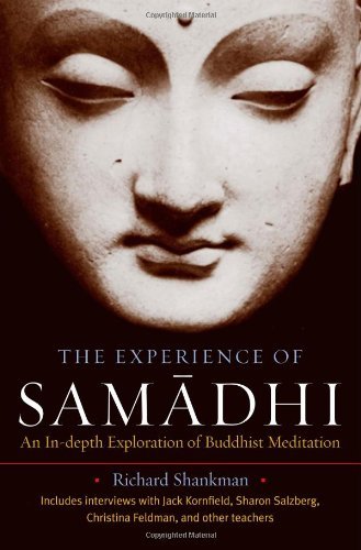Richard Shankman The Experience Of Samadhi An In Depth Exploration Of Buddhist Meditation 