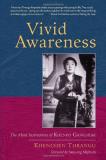 Khenchen Thrangu Vivid Awareness The Mind Instructions Of Khenpo Gangshar 