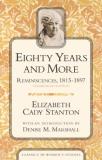 Elizabeth Cady Stanton Eighty Years And More Reminiscences 1815 1897 