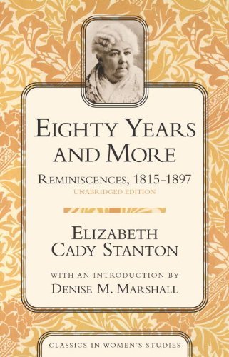 Elizabeth Cady Stanton Eighty Years And More Reminiscences 1815 1897 