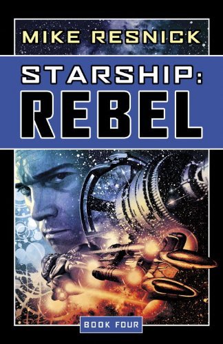 Mike Resnick/Starship@Rebel