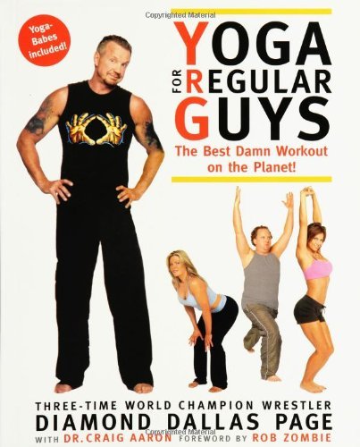 Diamond Dallas Page Yoga For Regular Guys The Best Damn Workout On The Planet! 