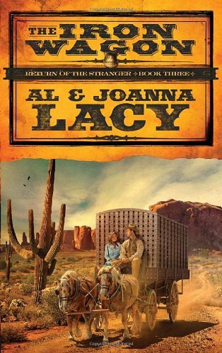Al Lacy The Iron Wagon 