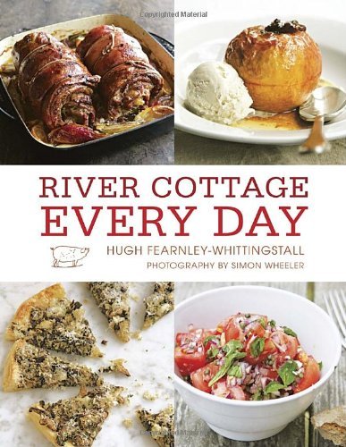 Hugh Fearnley Whittingstall River Cottage Every Day 