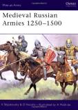 David Nicolle Medieval Russian Armies 1250 1500 