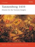 Stephen Turnbull Tannenberg 1410 Disaster For The Teutonic Knights 