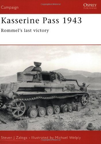 Steven J. Zaloga Kasserine Pass 1943 Rommel's Last Victory 