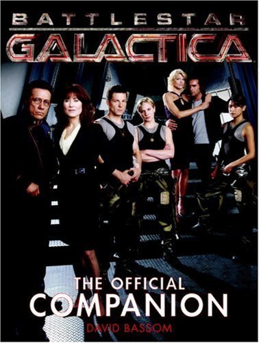 David Bassom Battlestar Galactica The Official Companion 