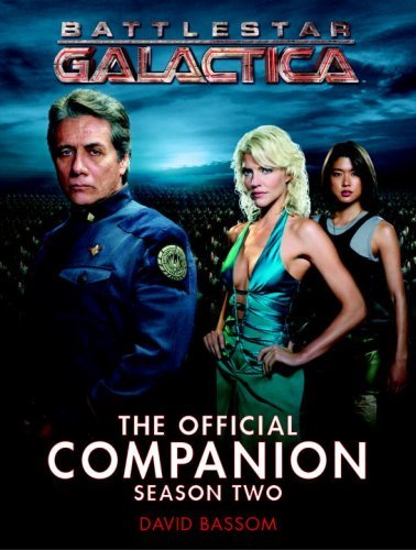 David Bassom Battlestar Galactica The Official Companion Season Two 