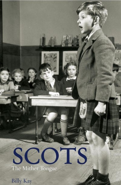 Billy Kay Scots The Mither Toungue 
