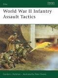 Gordon L. Rottman World War Ii Infantry Assault Tactics 