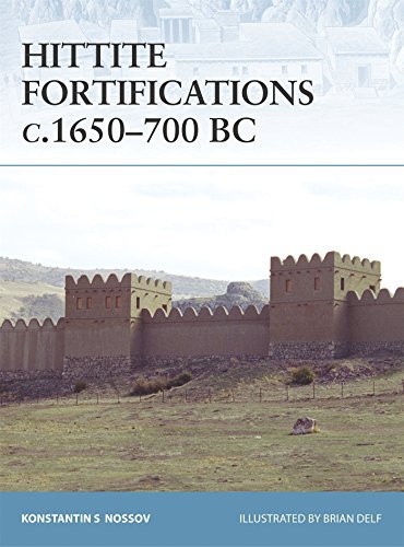 Konstantin S. Nossov Hittite Fortifications C.1650 700 Bc 