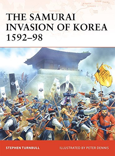 Stephen Turnbull The Samurai Invasion Of Korea 1592 98 