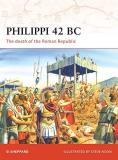 Si Sheppard Philippi 42 Bc The Death Of The Roman Republic 