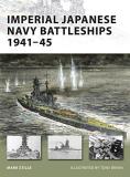 Mark Stille Imperial Japanese Navy Battleships 1941 45 