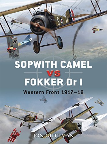 Jon Guttman Sopwith Camel Vs. Fokker Dr I Western Front 1917 18 
