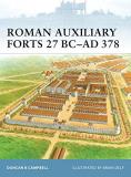 Duncan B. Campbell Roman Auxiliary Forts 27 Bc Ad 378 