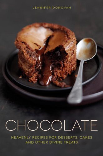 Jennifer Donovan Chocolate Heavenly Recipes For Desserts Cakes And Other Di 
