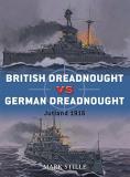 Mark Stille British Dreadnought Vs German Dreadnought Jutland 1916 