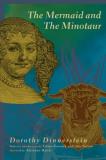 Dorothy Dinnerstein The Mermaid And The Minotaur 