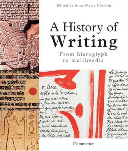Anne Marie Christin History Of Writing 