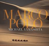 Michael Yamashita Marco Polo A Photographer's Journey 