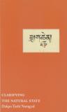 Dakpo Tashi Namgyal Clarifying The Natural State A Principal Guidance Manual For Mahamudra 