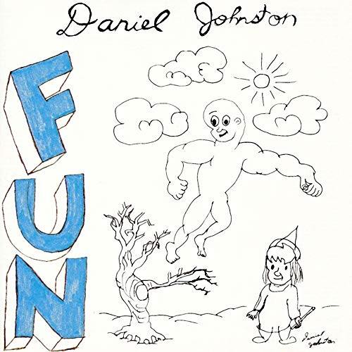 Daniel Johnston/Fun