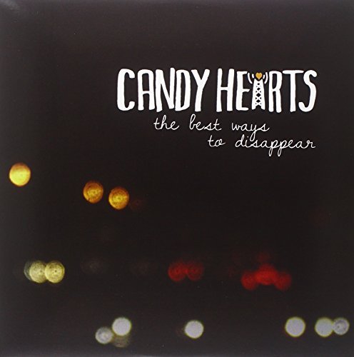 Candy Hearts/Best Ways To Disappear
