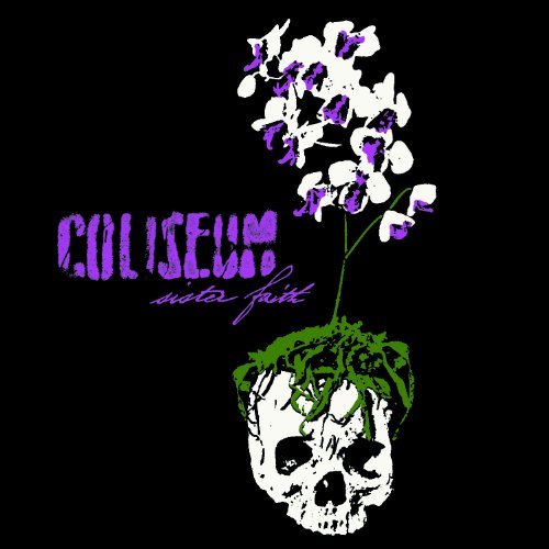 Coliseum/Sister Faith