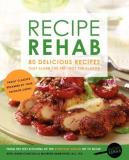 Joann Cianciulli Recipe Rehab 80 Delicious Recipes That Slash The Fat Not The 