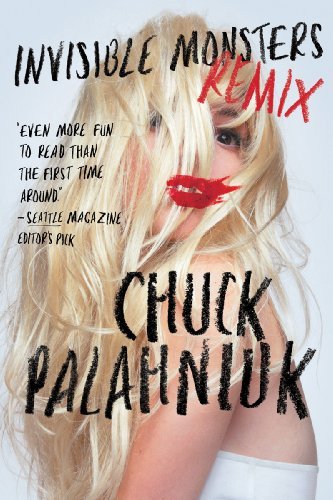 Chuck Palahniuk/Invisible Monsters Remix