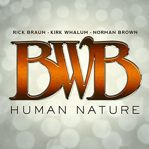 Bwb/Human Nature