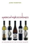 James Thornton American Wine Economics An Exploration Of The U.S. Wine Industry 