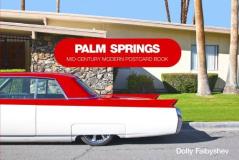 Dolly Faibyshev Palm Springs Mid Century Modern Postcard Book 