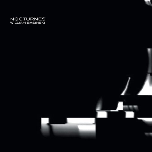 William Basinski/Nocturnes