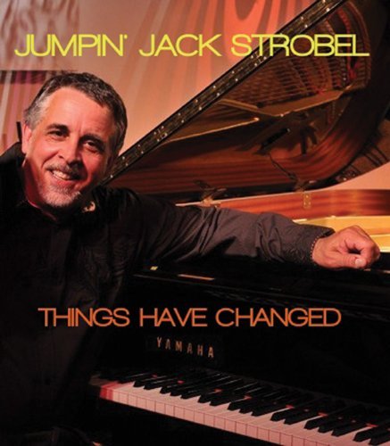 Jumpin' Jack Strobel Things Have Changed Digipak 