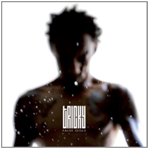 Tricky/False Idols