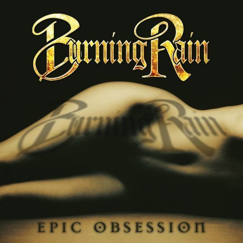 Burning Rain/Epic Obsession
