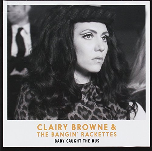 Clairy Browne/Baby Caught The Bus