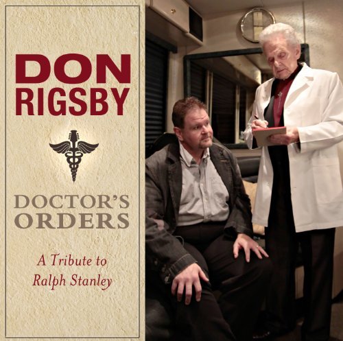 Don Rigsby/Doctors Orders-A Tribute To Ra