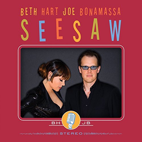 Beth & Joe Bonamassa Hart/Seesaw